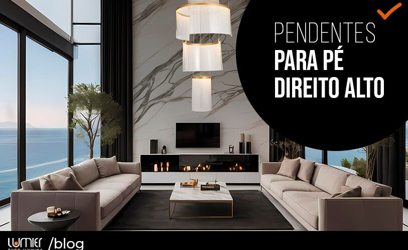 pendente pé direito alto